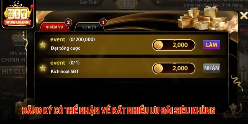 Đăng ký có thể nhận về rất nhiều ưu đãi siêu khủng