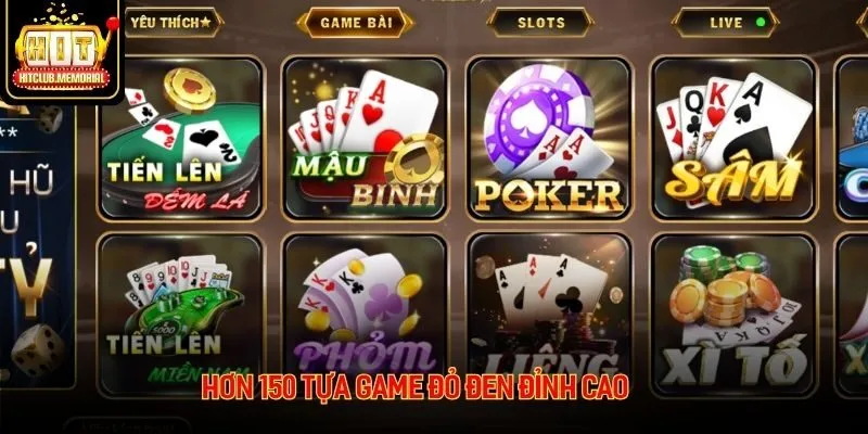 Hơn 150 tựa game đỏ đen đỉnh cao